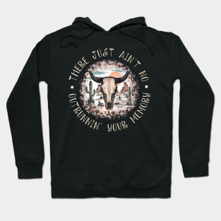 There Just Ain't No Outrunnin' Your Memory Deserts Leopard Bull Cactus Hoodie